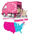 SHIP TO HOME! -SHIPPING FEE